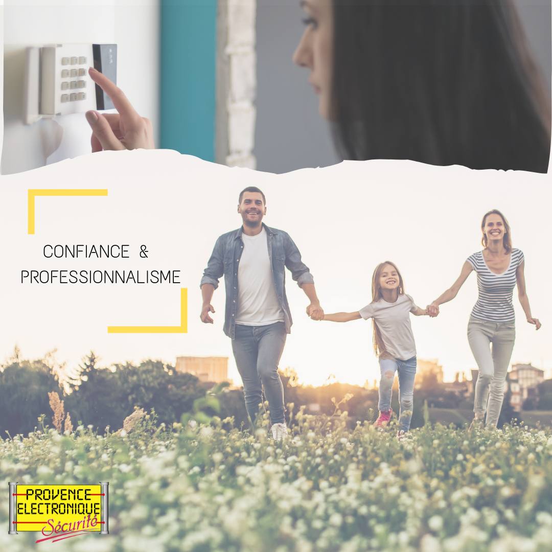 Confiance et professionnalisme | Provence électronique sécurité